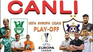 OLİMPİA L - QARABAG FK / UEFA EUROPA LEAGUE PLAY-OFF - CANLI YAYIN