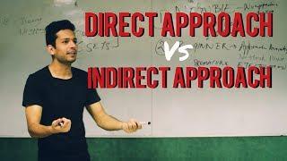 Indirect Vs Direct Approach. Which One Is Better? || Iron Man Lifestyle Seminar