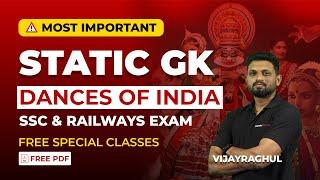 MOST IMPORTANT | STATIC GK | SSC & RAILWAYS EXAM | TOPIC- DANCES OF INDIA | VijayRagul |VERANDA RACE