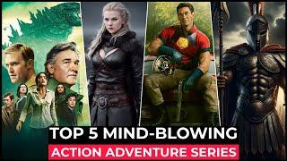 Top 5 Best Action Adventure Web Series On Netflix, Amazon Prime, Apple Tv+ | Top 5 New Web Series