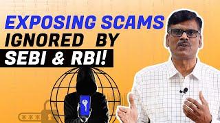 MAJOR SCAMS That RBI & SEBI Are Ignoring!