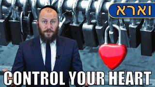 Rabbi Asher Altshul "Ve'erah" 5782 "Control Your Heart"