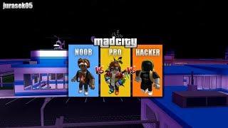 PRO vs NOOB vs HACKER - Mad City‍️/ ROBLOX / jurasek05