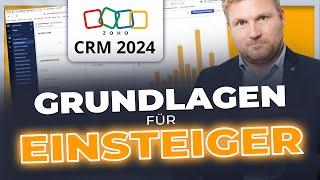 Zoho CRM 2024: Grundlagen für Einsteiger