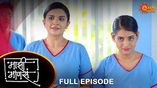 Maajhi Maanasa - Full Episode | 25 May 2023 | Full Ep FREE on SUN NXT | Sun Marathi Serial