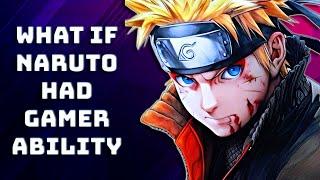 What if NARUTO had Gamer abilities | Naruto: The HUD That changed Everything | Part 1