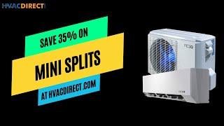 Save 35% on Mini Splits with HVACDirect.com