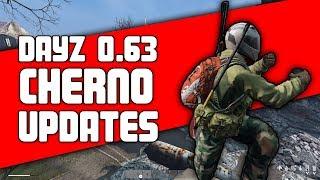 DayZ 0 63 Cherno Updates | DayZ Standalone