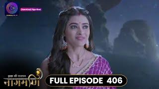 Ishq Ki Dastaan Naagmani | Full Episode 406 | Dangal TV