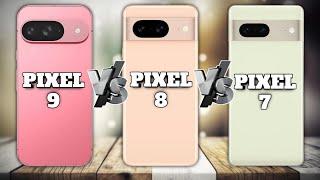 Ultimate Showdown: Google Pixel 9 Vs Pixel 8 Vs Pixel 7