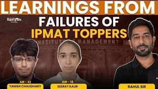 Learnings from Failures of IPMAT Toppers | Lessons from IPMAT Toppers' Failures - SuperGrads