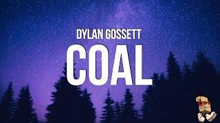 Dylan Gossett - Coal (Lyrics)