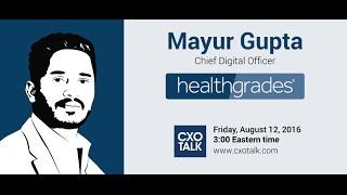 #187: Digital Transformation in Healthcare with Mayur Gupta, Chief Digital Officer, Healthgrades