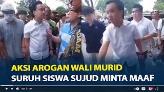 Viral Aksi Arogan Wali Murid di SMA Gloria 2 Surabaya, Suruh Siswa Sujud Dihadapan Orang Banyak