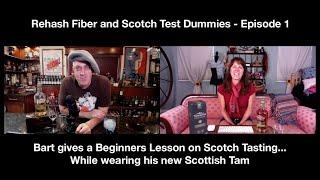 Rehash Fiber & Bart of Scotch Test Dummies - Episode 1