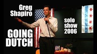 Greg Shapiro's GOING DUTCH - THE SHOW (2006) Chapter 1 Citizenship Exam