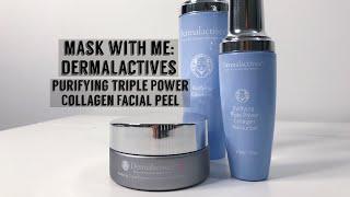 MASK WITH ME | DERMALACTIVES Purifying Triple Power Collagen Facial Peel | Nadia Vega