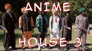 ANIME HOUSE 3