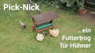 Pick-Nick für Hühner - Ein Futtertrog zum Hühner füttern