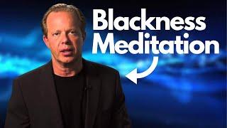 Blackness Meditation With Dr. Joe Dispenza | Meditation Guide (30 Min)