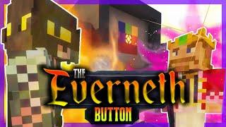 Everneth - THE BUTTON | Minecraft