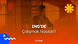 ING Çalışma Ortamı - ING'de Çalışmak Nasıldır, ING Çalışanları Anlatıyor!