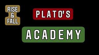 Plato's Academy (Rise & Fall)