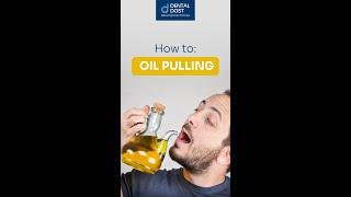 Oil Pulling: a How-to Guide | DentalDost #shorts