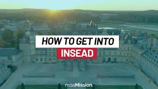 How to Get Into INSEAD