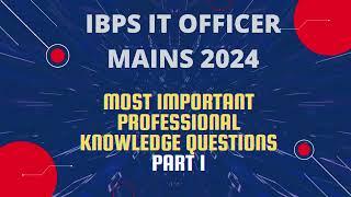 IBPS SO IT OFFICER MAINS PREPARATION | PART 1 | IBPS SO IT OFFICER PREPARATION