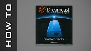 How To: Configure Your Dreamcast Broadband Adapter