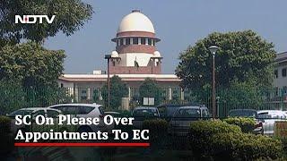 On Election Commission Appointments, Supreme Court's Big Order