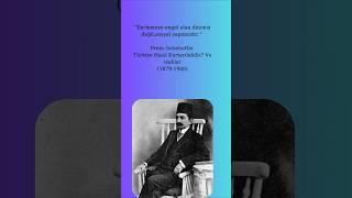 Prens Sabahattin; "bilmek, kendi kendimizi yönetmek; bilmemek ise körükörüne yönetilmektir."