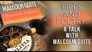 Pipes and Poetry: A Talk With Malcolm Guite