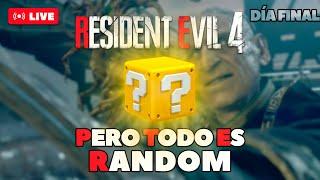 RESIDENT EVIL 4 REMAKE, PERO TODO ESTÁ RANDOMIZADO - Día FINAL