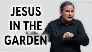 Jesus in the Garden | Part 7 - 40 Days with Jesus | Mark 14:32-42