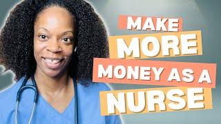 How To Make More Money As A Nurse| How I Make Over $10,000 Monthly As A Nurse| Registered Nurse