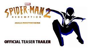 Spider-Man 2: Redemption (2019) Official Teaser Trailer | A Reuben Bacani Fan Film