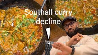 Traditional Indian/Pakistani food in Southall, is it still any good?