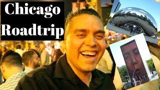 Chicago Roadtrip!!