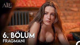 Aile 6. Bölüm Fragmanı