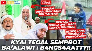 VIRAL! KYAI TEGAL NG4MUK BONGKAR KEJ4HATAN HABIB LUTHFI, SYECH, RIZIEQ SHIHAB DIDEPAN RIBUAN JEMAAH!