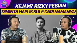 CERITA PERSETERUAN SULE DAN RIZKY FEBIAN YANG BELUM PERNAH TERUNGKAP!! SAMPE DICUEKIN 2 TAHUN!!