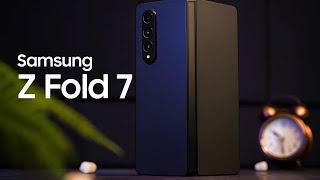 Samsung Galaxy Z Fold 7 - FINALLY, The FOLD We've Being Waiting for.