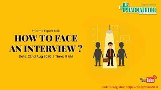 Pharma Expert Talk: How to face an Interview