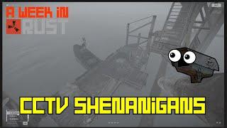 CCTV Shenanigans! (RUST) EP18