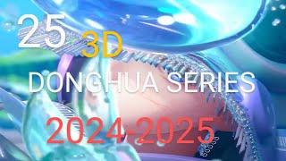 25 New Donghua 3D Upcoming 2024 - 2025 Iqiyi Animation Day