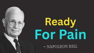 Every Successful Person Has a Painful Story — So Be Ready for Pain | Napoleon Hill