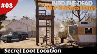 New Secret Location Found And It's Loaded With Loot - Into The Dead: Our Darkest Days - #08