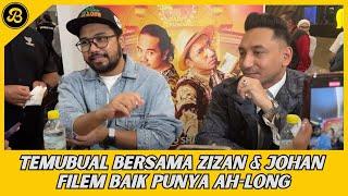 TEMUBUAL BERSAMA JOHAN & ZIZAN RAZAK, BUAT COMEBACK TAPI BUKAN PODCAST